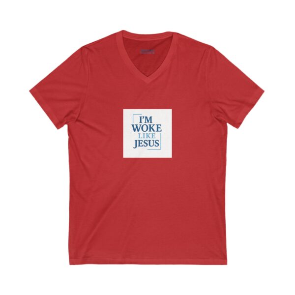 Woke Like Jesus V-Neck Tee - Inspirational Unisex T-Shirt for Freedom Lovers - Image 9