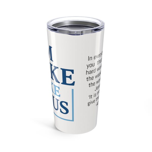 Inspirational 20oz Tumbler - "I’m Woke Like Jesus"