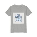 Inspirational Youth Short Sleeve Tee - "I’m Woke Like Jesus"