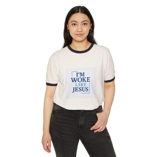 Inspirational Unisex Cotton Ringer T-Shirt - "I'm Woke Like Jesus" - Image 3