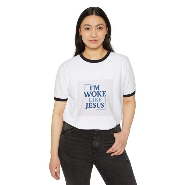 Inspirational Unisex Cotton Ringer T-Shirt - "I'm Woke Like Jesus" - Image 19