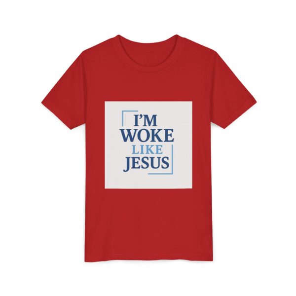 Inspirational Youth Short Sleeve Tee - "I’m Woke Like Jesus" - Image 27