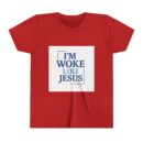 Inspirational Youth Short Sleeve Tee - "I’m Woke Like Jesus"