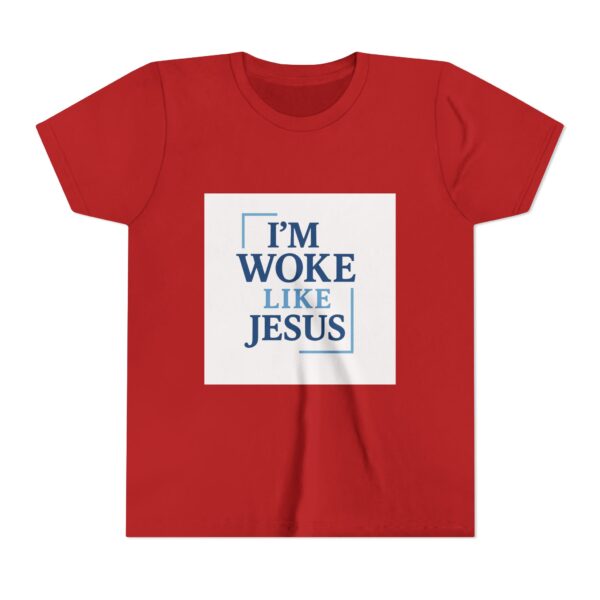 Inspirational Youth Short Sleeve Tee - "I’m Woke Like Jesus" - Image 25