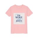 Inspirational Youth Short Sleeve Tee - "I’m Woke Like Jesus"