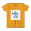 Inspirational Youth Short Sleeve Tee - "I’m Woke Like Jesus"