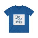 Men's V-Neck Tee: "I'm Woke Like Jesus" Graphic Shirt - Casual Wear, Gift Idea, Christian Apparel, Summer Style, Daily Inspiration